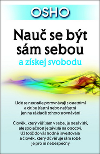 osho-nauc-se-byt-sam-sebou-a-ziskej-svobodu