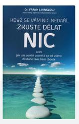 kdyz-se-vam-nic-nedari-zkuste-delat-nic