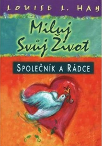 miluj-svuj-zivot-spolecnik-a-radce