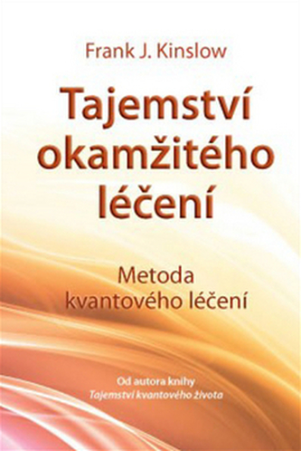 Tajemství okamžitého léčení