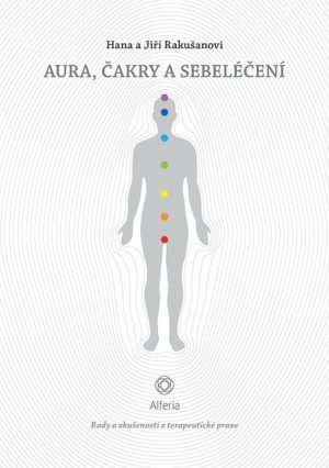 Aura, čakry a sebeléčení